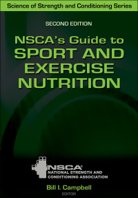 表紙画像: NSCA's Guide to Sport and Exercise Nutrition 2nd edition 9781492593515