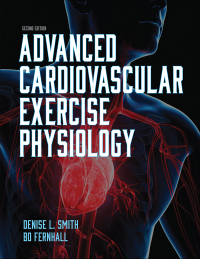 Cover image: Advanced Cardiovascular Exercise Physiology 2nd edition 9781492593812