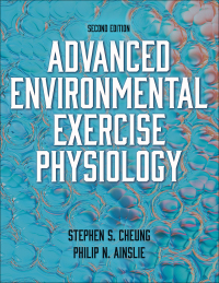 Cover image: Advanced Environmental Exercise Physiology 2nd edition 9781492593980