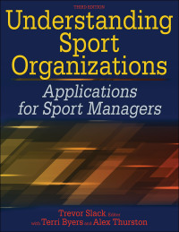 Cover image: Understanding Sport Organizations 3rd edition 9781492500803