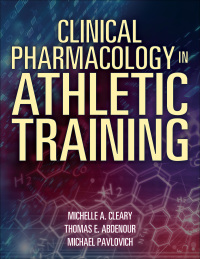 表紙画像: Clinical Pharmacology in Athletic Training 1st edition 9781492594185