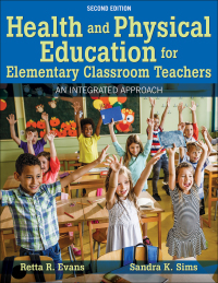 Omslagafbeelding: Health and Physical Education for Elementary Classroom Teachers 2nd edition 9781492597186