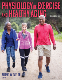 表紙画像: Physiology of Exercise and Healthy Aging 2nd edition 9781492597254