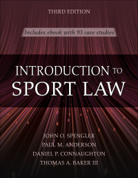 Cover image: Introduction to Sport Law With Case Studies in Sport Law 3rd edition 9781492597773
