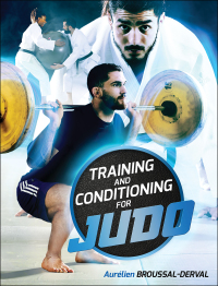 Titelbild: Training and Conditioning for Judo 1st edition 9781492597940