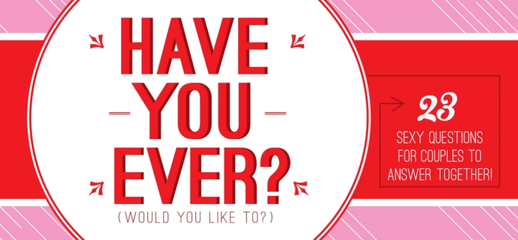Have You Ever... Would You Like To... (eBook)