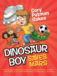 Imagen de portada: Dinosaur Boy Saves Mars 9781492605409