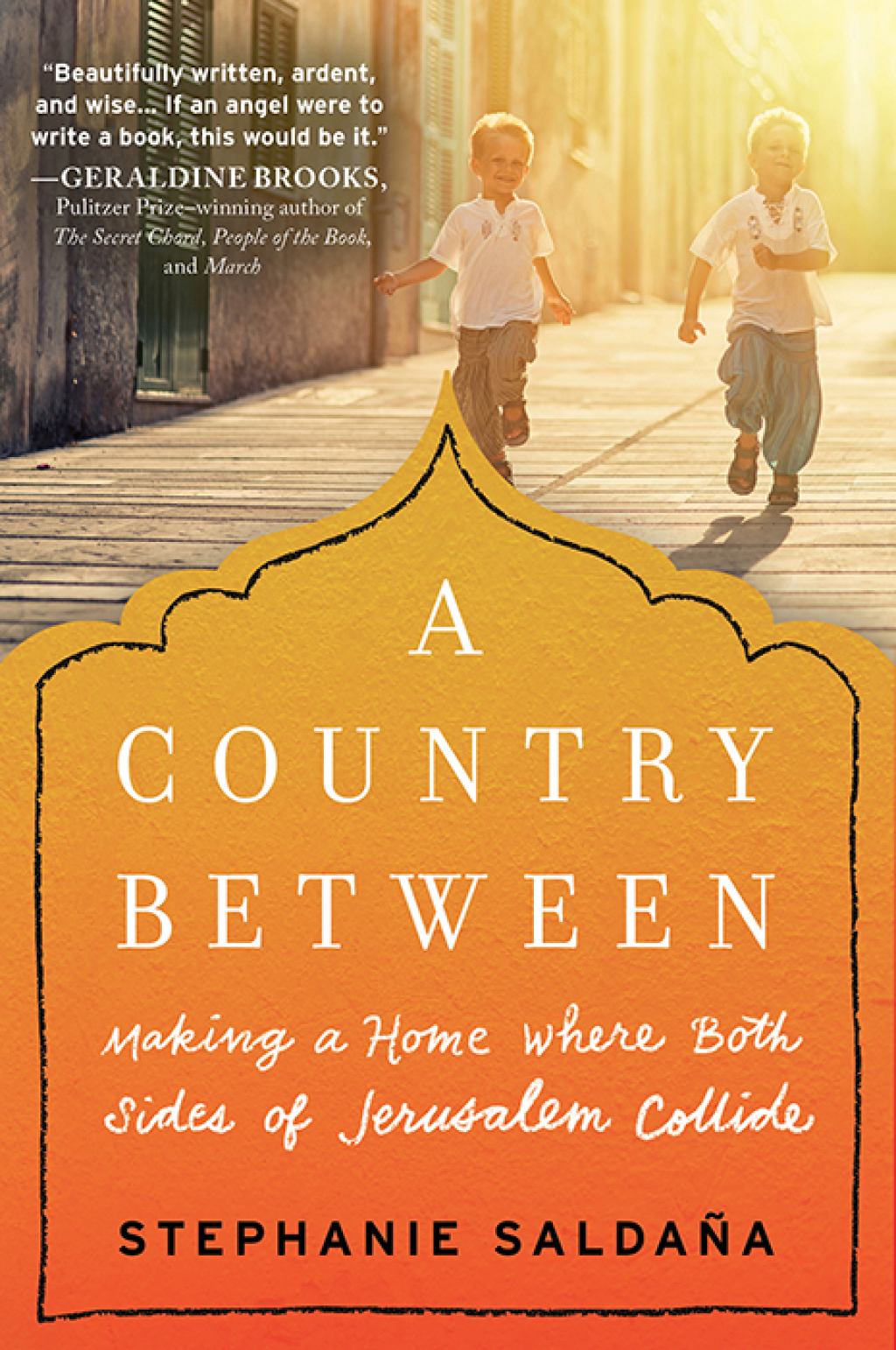 A Country Between Making a Home Where Both Sides of Jerusalem Collide