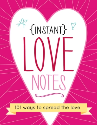 Imagen de portada: Instant Love Notes 9781492610014