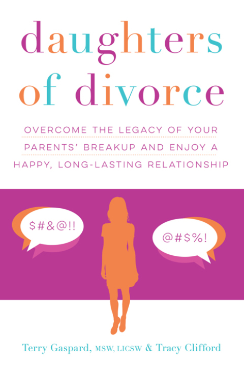 Daughters of Divorce : Overcome the Legacy of Your Parents' Breakup and Enjoy a Happy, Long-Lasting Relationship - FULL INSTANT DOWNLOAD | PDF DOCX EPUB