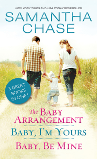 Imagen de portada: The Baby Arrangement / Baby, I'm Yours / Baby, Be Mine 9781492622628
