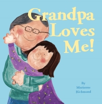 Cover image: Grandpa Loves Me! 2nd edition 9781492622987