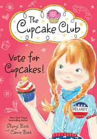 Omslagafbeelding: Vote for Cupcakes! 9781492626107