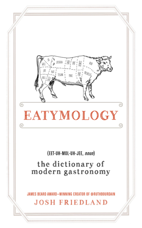 Eatymology: The Dictionary of Modern Gastronomy, 1st Edition - FULL INSTANT DOWNLOAD | PDF DOCX EPUB
