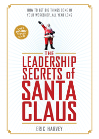 Imagen de portada: The Leadership Secrets of Santa Claus 9781492632696