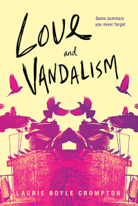 Cover image: Love and Vandalism 9781492636052