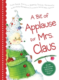 Imagen de portada: A Bit of Applause for Mrs. Claus 3rd edition 9781492641230