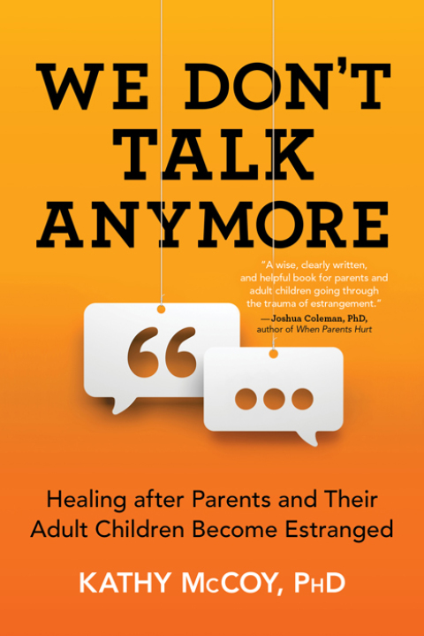 We Don't Talk Anymore : Healing after Parents and Their Adult Children Become Estranged - FULL INSTANT DOWNLOAD | PDF DOCX EPUB