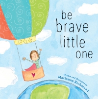 Imagen de portada: Be Brave Little One 9781492658818