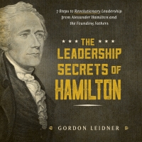 صورة الغلاف: The Leadership Secrets of Hamilton 9781492649526