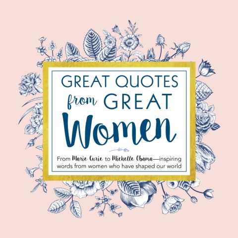 Great Quotes from Great Women : Words from the Women Who Shaped the World - FULL INSTANT DOWNLOAD | PDF DOCX EPUB