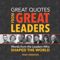 Omslagafbeelding: Great Quotes from Great Leaders 9781492649618