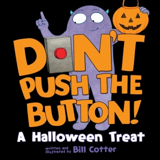 Cover image: Don't Push the Button! A Halloween Treat 9781492660958