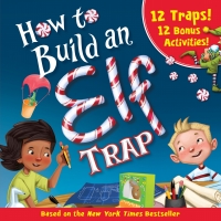 表紙画像: How to Build an Elf Trap 9781492663904