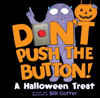 Imagen de portada: Don't Push the Button! A Halloween Treat 9781492664420