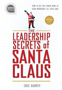 Imagen de portada: Leadership Secrets of Santa Claus 2nd edition 9781492675419