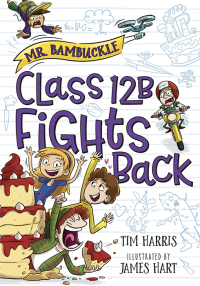 Cover image: Mr. Bambuckle: Class 12B Fights Back 9781492685616