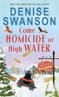 Cover image: Come Homicide or High Water 9781492685975