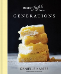 Cover image: Rustic Joyful Food: Generations 2nd edition 9781492697893