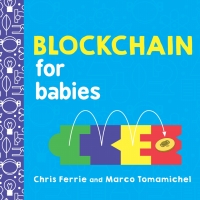Immagine di copertina: Blockchain for Babies 9781492680789