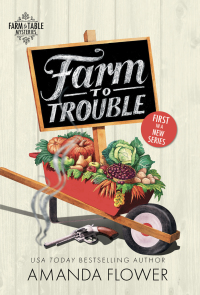 Cover image: Farm to Trouble 9781492699910