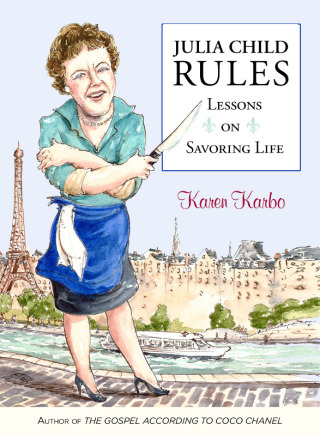 Cover image: Julia Child Rules 9780762783090
