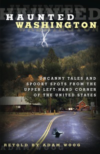 Immagine di copertina: Haunted Washington 1st edition 9780762771868
