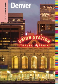 Immagine di copertina: Insiders' Guide® to Denver 10th edition 9780762786442