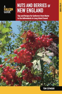 Immagine di copertina: Nuts and Berries of New England 9780762782512