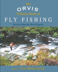 Omslagafbeelding: Orvis Ultimate Book of Fly Fishing 9781592285846