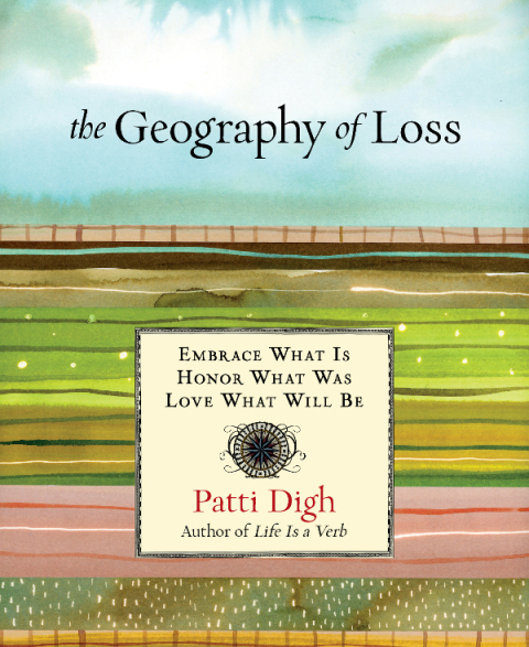 Geography of Loss : Embrace What Is, Honor What Was, Love What Will Be, 1st Edition - FULL INSTANT DOWNLOAD | PDF DOCX EPUB