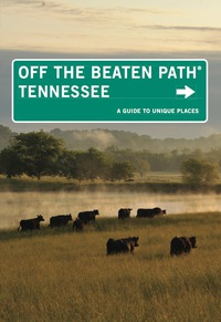 صورة الغلاف: Tennessee Off the Beaten Path® 10th edition 9780762792085