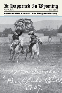 Imagen de portada: It Happened in Wyoming 1st edition 9780762772117