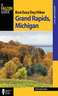 Titelbild: Best Easy Day Hikes Grand Rapids, Michigan 9780762772452