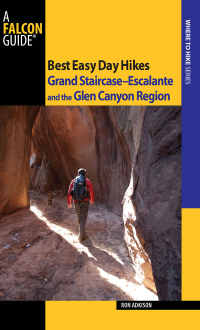 Titelbild: Best Easy Day Hikes Grand Staircase--Escalante and the Glen Canyon Region 2nd edition 9780762760961