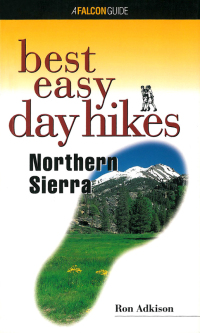 Imagen de portada: Best Easy Day Hikes Northern Sierra 1st edition 9781560446934