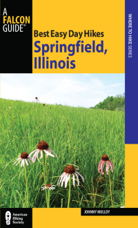 Omslagafbeelding: Best Easy Day Hikes Springfield, Illinois 1st edition 9780762771738