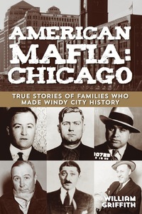 Omslagafbeelding: American Mafia: Chicago 1st edition 9780762778447