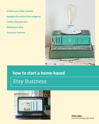 Imagen de portada: How to Start a Home-based Etsy Business 1st edition 9780762784837