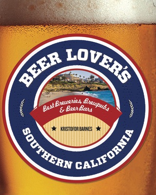 Cover image: Beer Lover's Southern California 1st edition 9780762792009